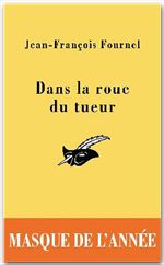 Couverture ebook de Dans la roue du tueur, de Fournel-J.F