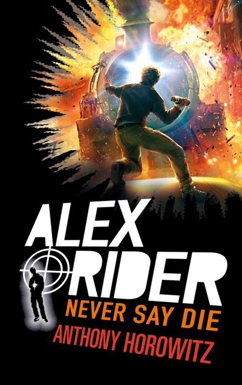 Couverture ebook de Alex Rider - Tome 11 - Never Say Die, de Anthony Horowitz