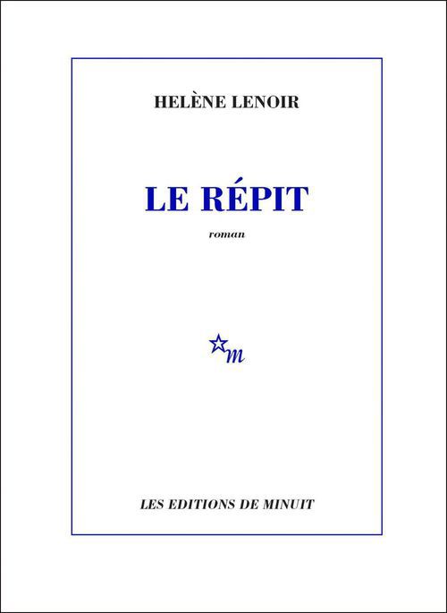 Couverture ebook de Le Répit, de Hélène Lenoir