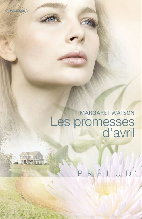 ebook cover of Les promesses d'avril (Harlequin Prélud'), by Margaret Watson