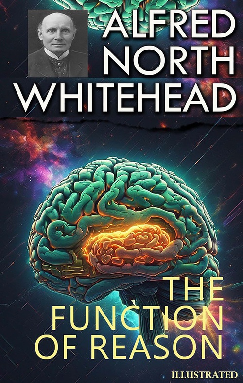 ebook cover of The Function of Reason. Illustrated, by Alfred North Whitehead