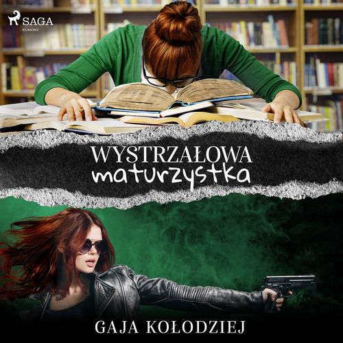 audiobook cover of Wystrzalowa maturzystka, by Gaja Kolodziej