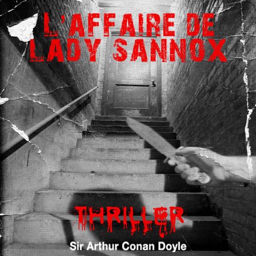Couverture audiobook de Lady Sannox, de Arthur Conan Doyle