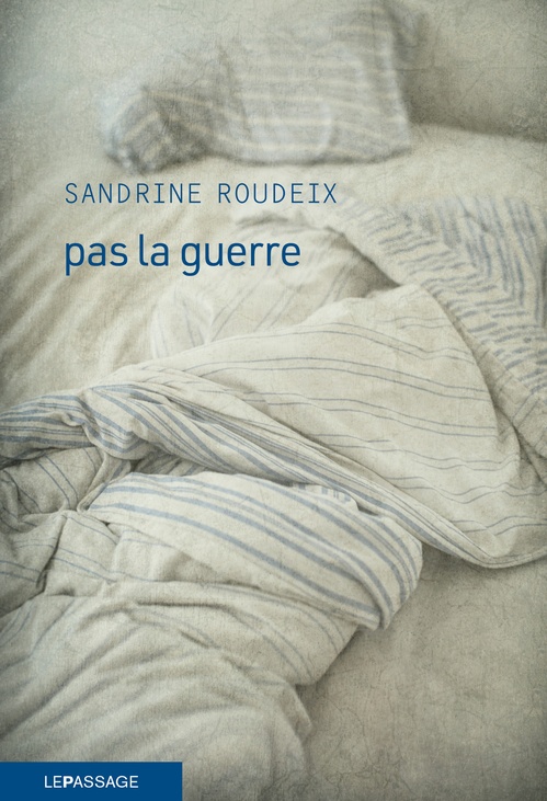ebook cover of Pas la guerre, by Sandrine Roudeix