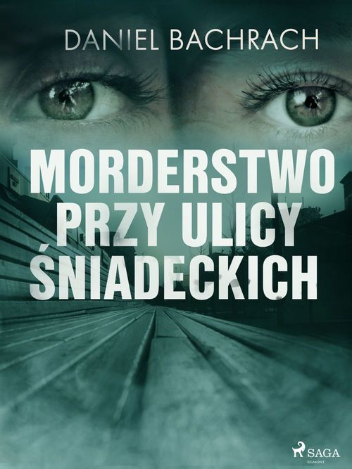 Couverture ebook de Morderstwo przy ulicy ´Sniadeckich, de Daniel Bachrach