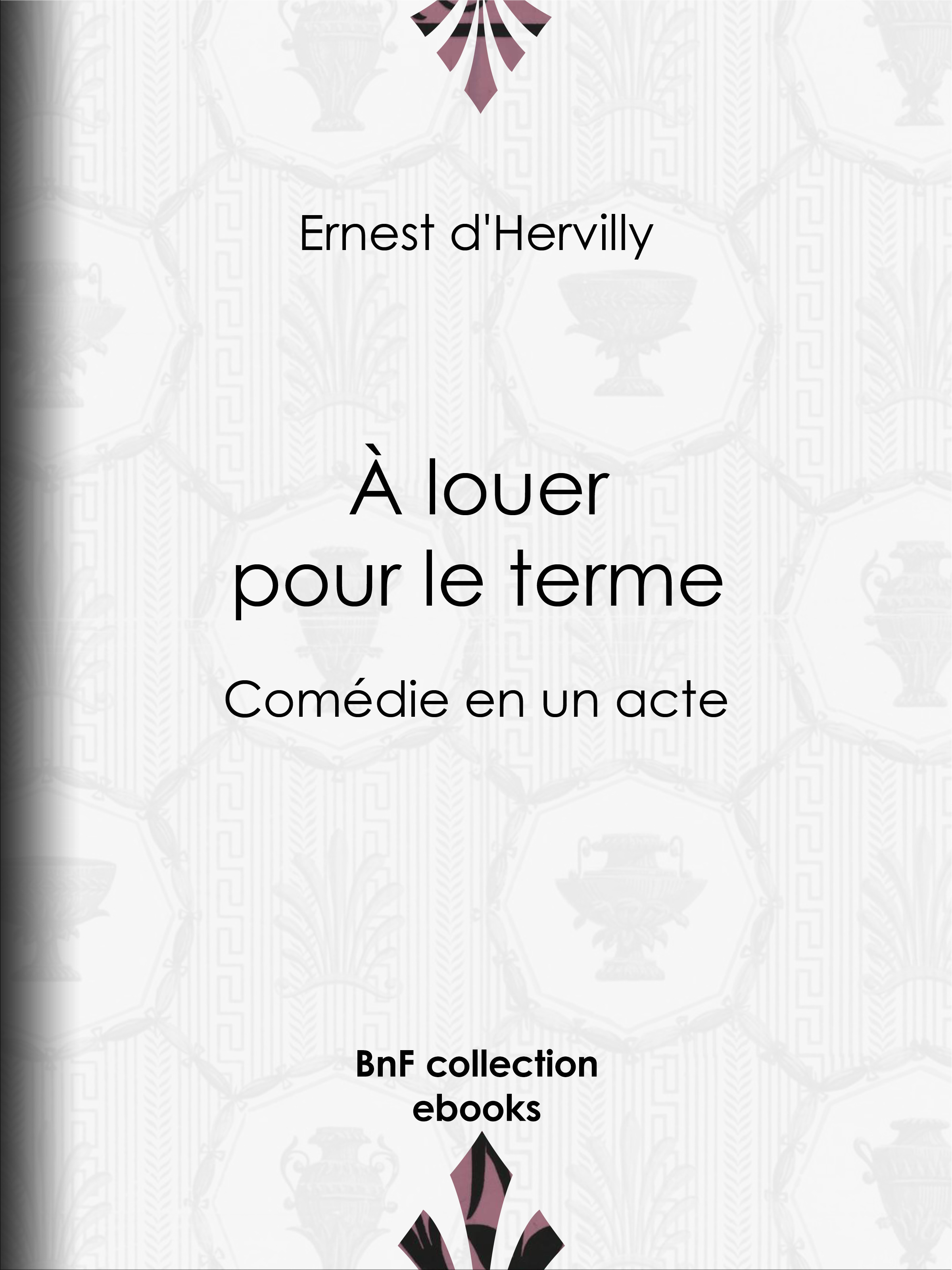 Couverture ebook de À louer pour le terme, de Ernest d' Hervilly
