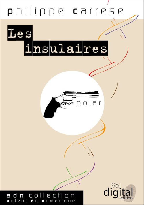 ebook cover of Les insulaires, by Philippe Carrèse