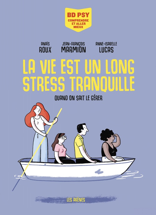 ebook cover of La vie est un long stress tranquille - Quand on sait le gérer, by Anaïs Roux