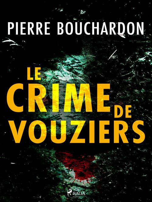 Couverture ebook de Le Crime de Vouziers, de Pierre Bouchardon