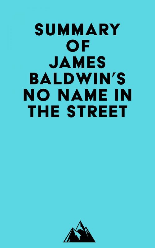 ebook cover of Summary of James Baldwin's No Name in the Street, by Everest Media