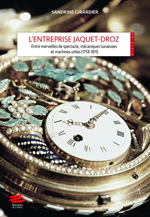 ebook cover of L'entreprise Jaquet-Droz, by Sandrine Girardier