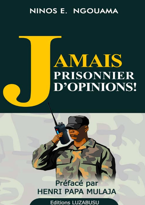 Couverture ebook de Jamais prisonnier d´opinions, de Ninos E. Ngouama