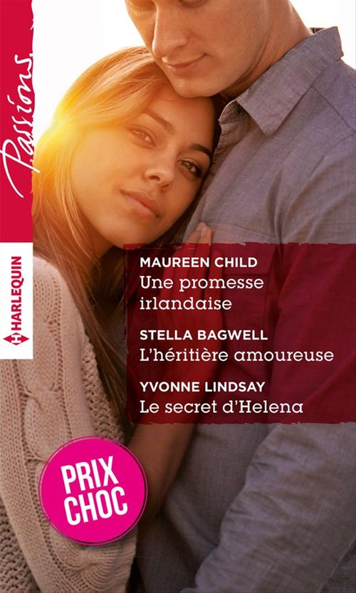 ebook cover of Une promesse irlandaise - L'héritière amoureuse - Le secret d'Helena, by Stella Bagwell, Maureen Child, Yvonne Lindsay