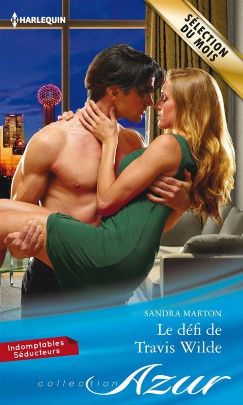 ebook cover of Le défi de Travis Wilde, by Sandra Marton