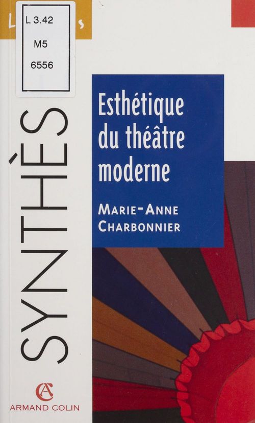 Couverture ebook de Esthétique du théâtre moderne, de Marie-anne Charbonnier
