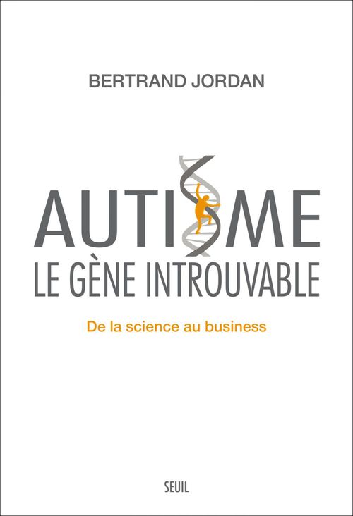 Couverture ebook de Autisme, le gène introuvable. De la science au business, de Bertrand Jordan