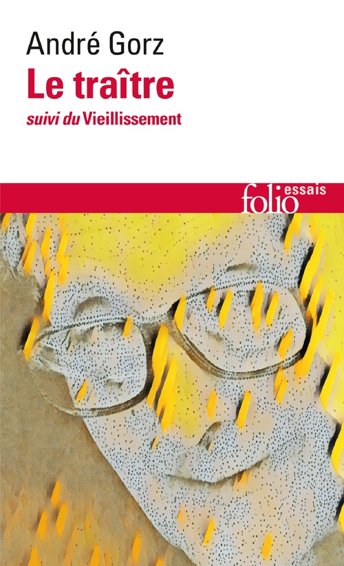 ebook cover of Le traître / Le vieillissement, by André Gorz