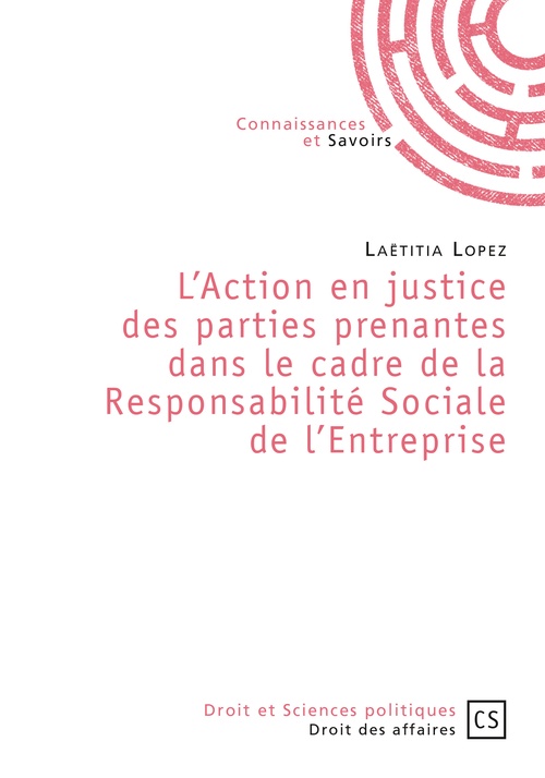 ebook cover of L'Action en justice des parties prenantes dans le cadre de la responsabilité sociale de l'entreprise, by Laëtitia Lopez