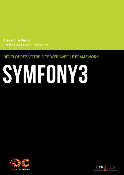 Couverture ebook de Développez votre site web avec le framework Symfony3, de Alexandre Bacco