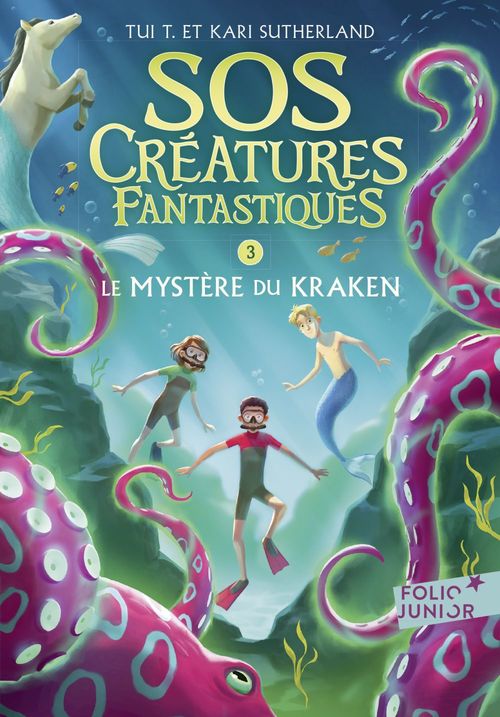 ebook cover of SOS Créatures fantastiques (Tome 3) - Le Mystère du kraken, by Kari Sutherland, Tui T. Sutherland