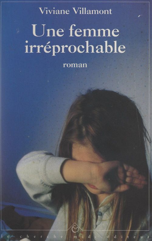 Couverture ebook de Une femme irréprochable, de Viviane Villamont
