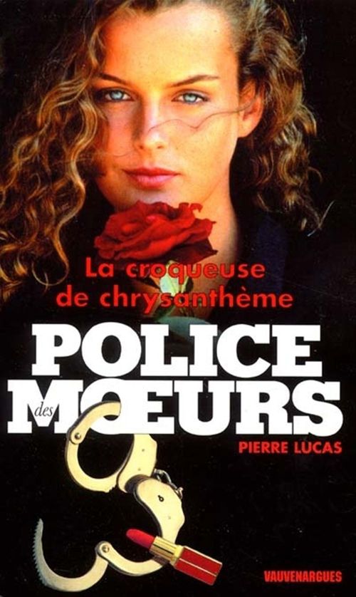 Couverture ebook de Police des moeurs n°147 La Croqueuse de chrysanthèmes, de Lucas Pierre