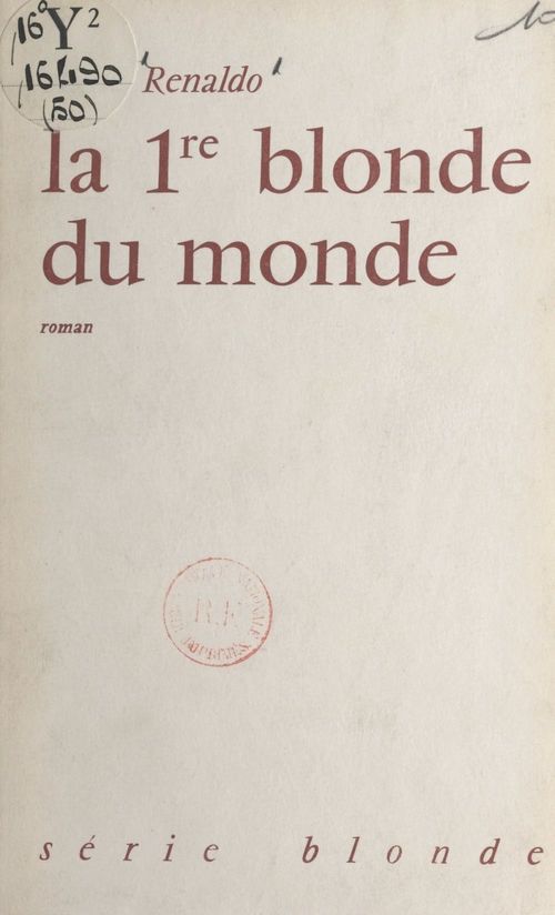 Couverture ebook de La première blonde du monde, de Anne Renaldo