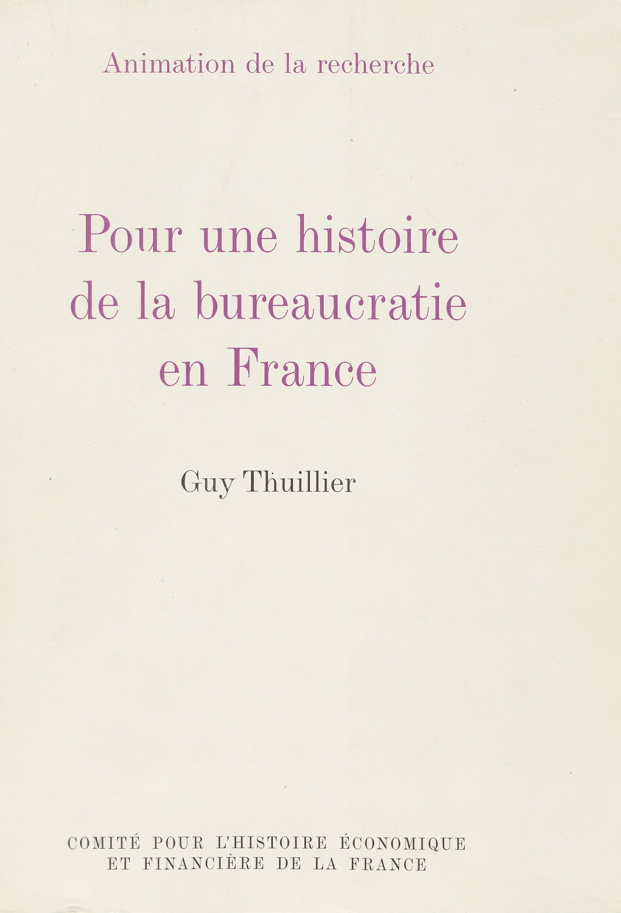 ebook cover of Pour une histoire de la bureaucratie en France, by Guy Thuillier