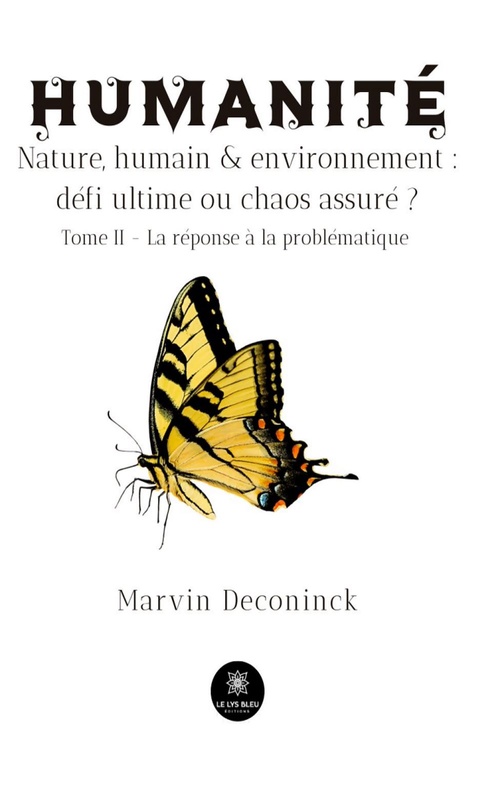 Couverture ebook de Humanité - Nature, humain & environnement : défi ultime ou chaos assuré ? - Tome 2, de Marvin Deconinck