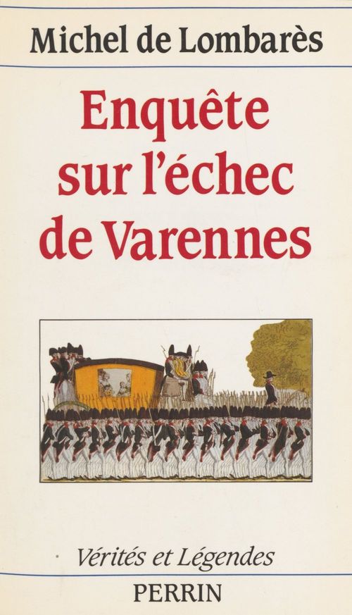 Couverture ebook de Enquête sur l'échec de Varennes, de Lombares/M