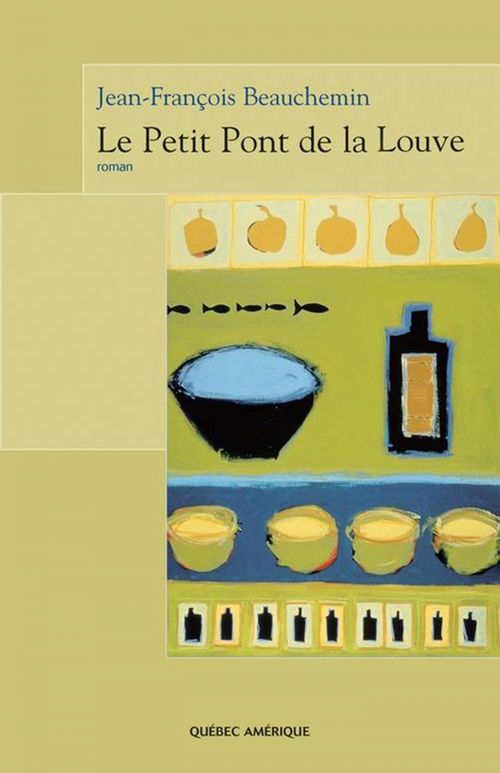 ebook cover of Le Petit Pont de la Louve, by Beauchemin Jean Fran