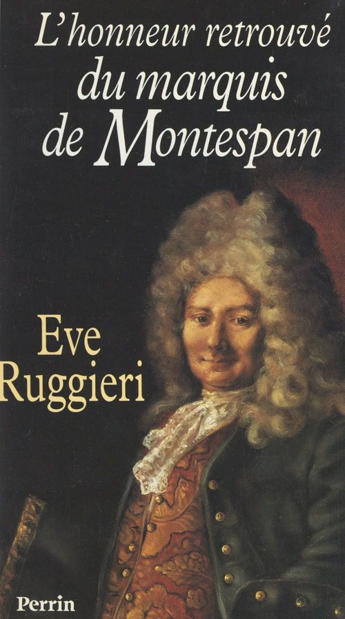 Couverture ebook de L'honneur retrouvé du marquis de Montespan, de Eve Ruggieri