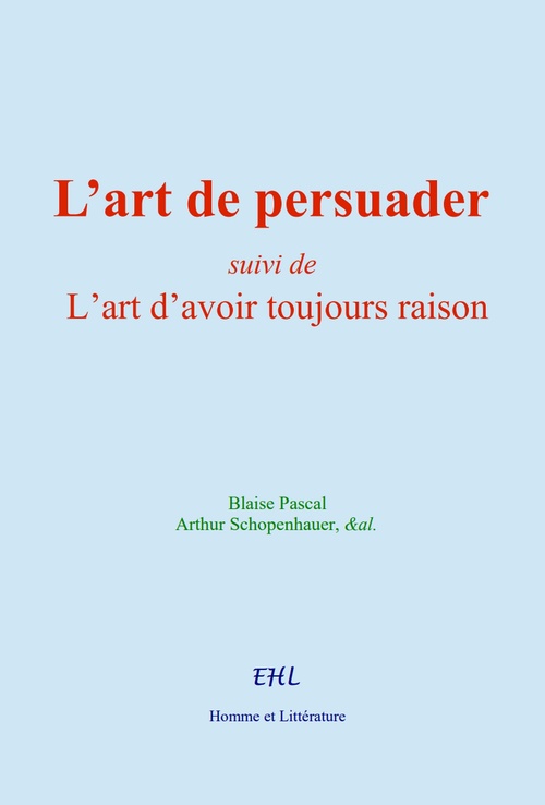 Couverture ebook de L´art de persuader, de Blaise Pascal, Arthur Schopenhauer, &Al.