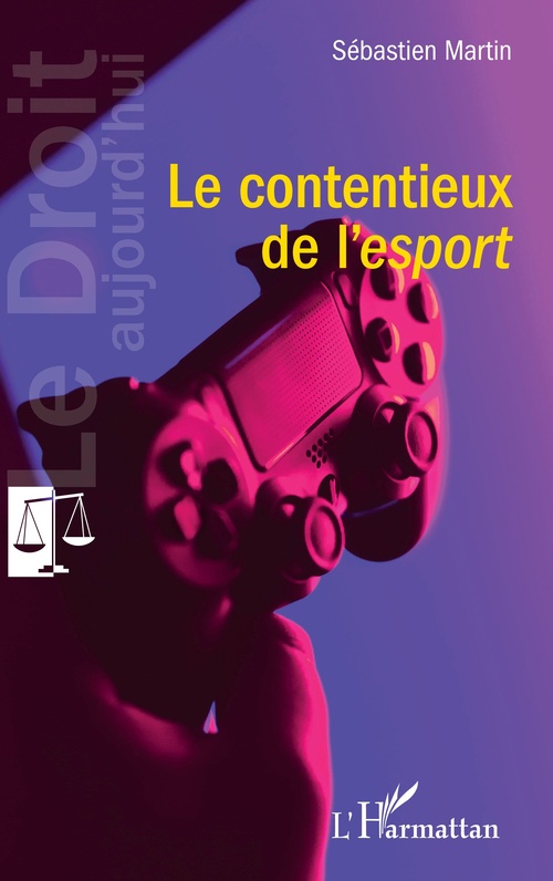ebook cover of Le contentieux de l'esport, by Sébastien Martin