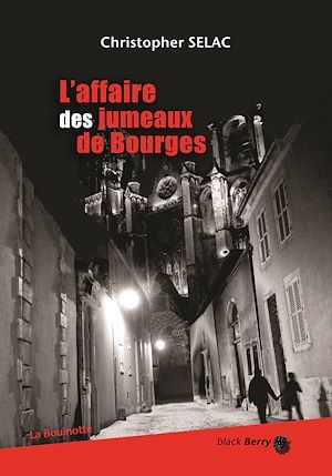 Couverture ebook de L'affaire des jumeaux de Bourges, de Christopher Selac