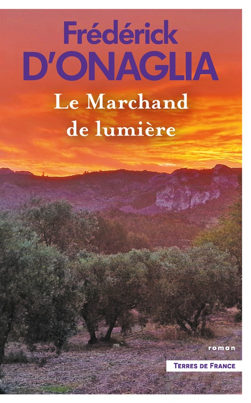 Couverture ebook de Le Marchand de lumière, de Frédérick d' Onaglia