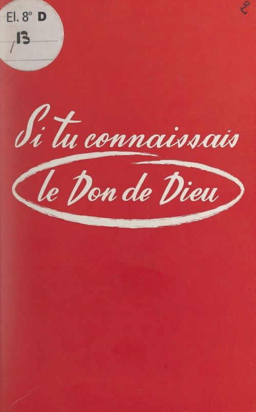 ebook cover of Si tu connaissais le don de Dieu..., by Frere Fabien-Anatole