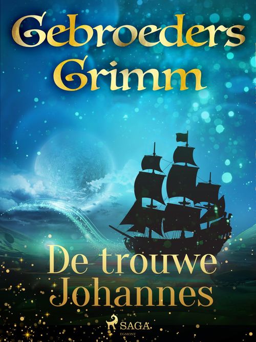 Couverture ebook de De trouwe Johannes, de De Gebroeders Grimm