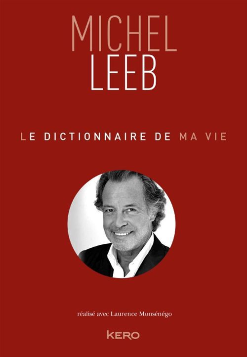 ebook cover of Le dictionnaire de ma vie - Michel Leeb, by Michel Leeb