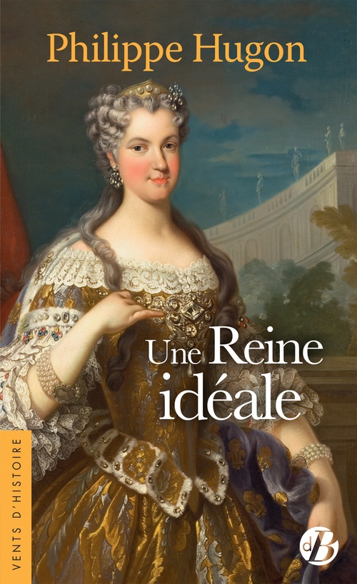 Couverture ebook de Une Reine idéale, de Philippe Hugon