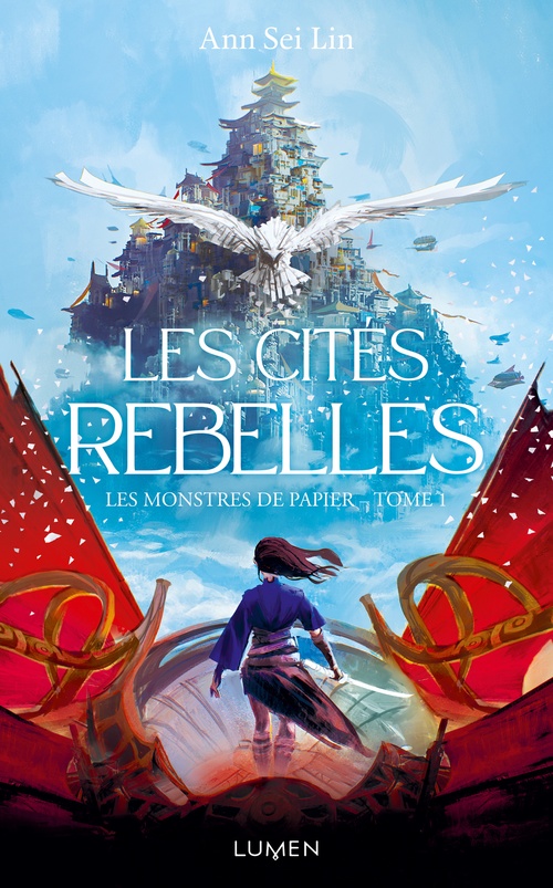 Couverture ebook de Les Monstres de papier - Tome 1 Les Cités rebelles, de Ann Sei Lin