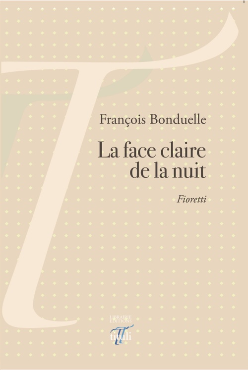 Couverture ebook de La face claire de la nuit, de François Bonduelle
