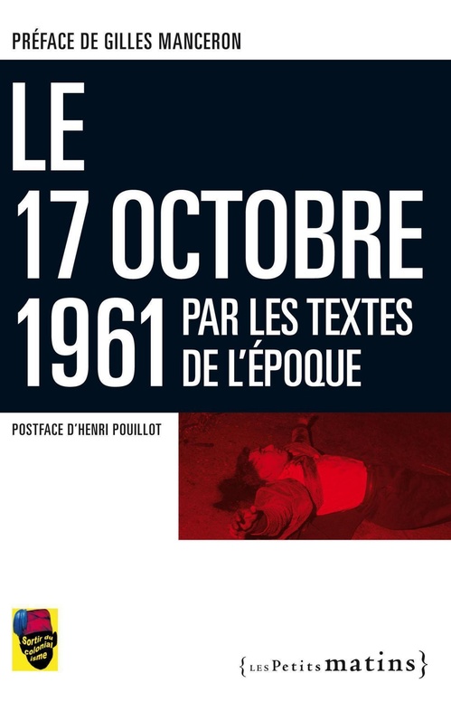 Couverture ebook de 17 octobre 1961 par les textes de l'époque, de Collectif