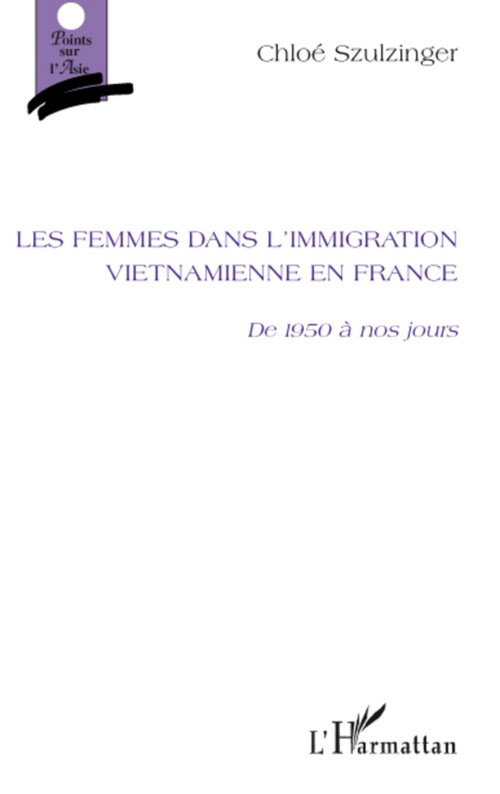 ebook cover of Les femmes dans l'immigration vietnamienne en France, by Chloé Szulzinger