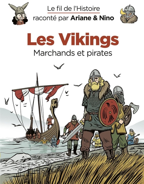 ebook cover of Le fil de l'Histoire raconté par Ariane & Nino - tome 17 - Les Vikings, by Fabrice Erre, Sylvain Savoia