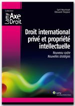 Couverture ebook de Droit international privé et propriété intellectuelle, de Cyril Nourissat, Edouard Treppez