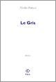 Couverture ebook de Le Gris, de Nicolas Bouyssi