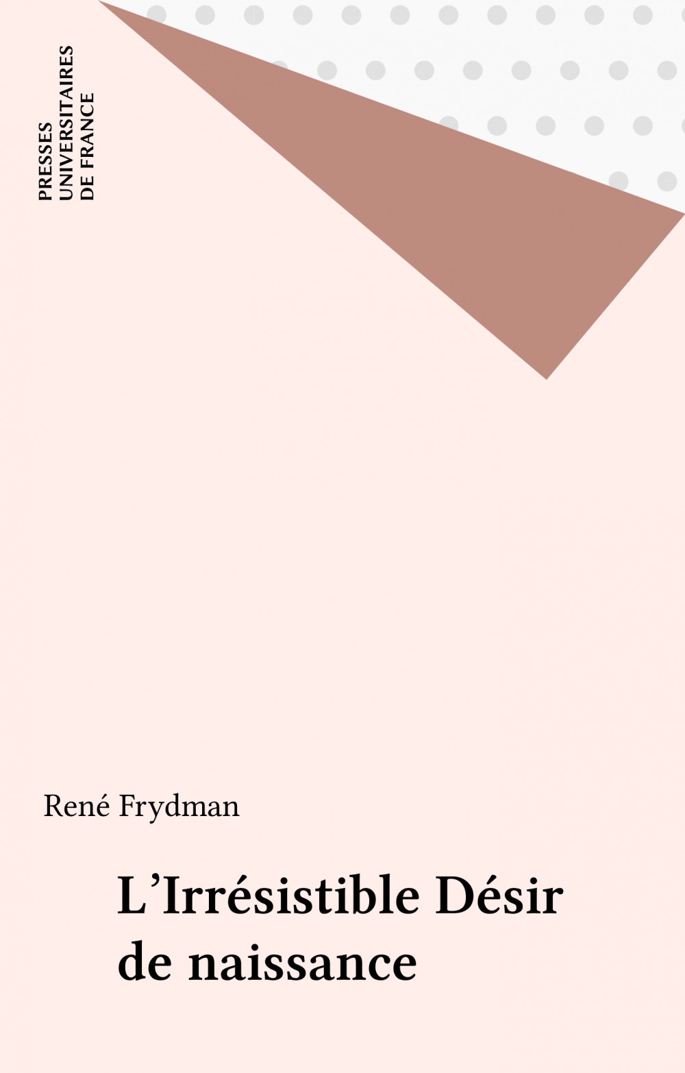 ebook cover of L'Irrésistible Désir de naissance, by René Frydman