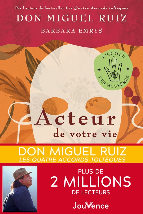 Couverture ebook de Acteur de votre vie, de Don Miguel Ruiz, Barbara Emrys