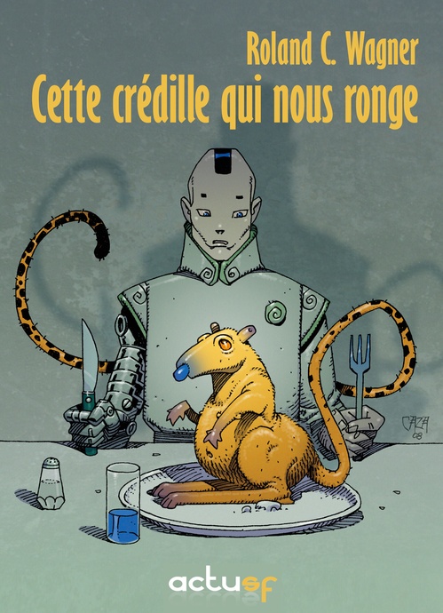 ebook cover of Cette crédille qui nous ronge, by Roland C. Wagner